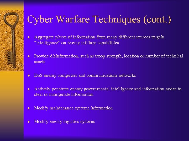 Cyber Warfare Techniques (cont. ) ¨ Aggregate pieces of information from many different sources