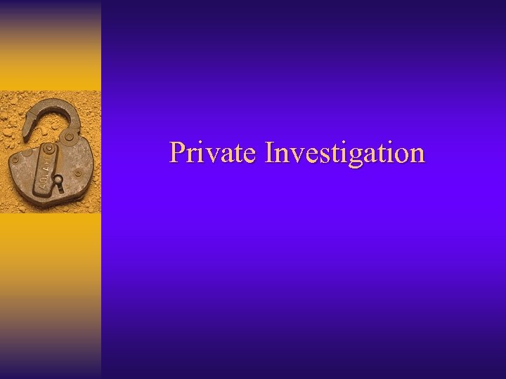 Private Investigation 