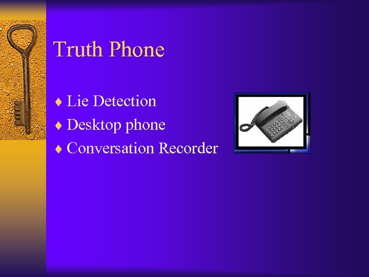 Truth Phone ¨ Lie Detection ¨ Desktop phone ¨ Conversation Recorder 