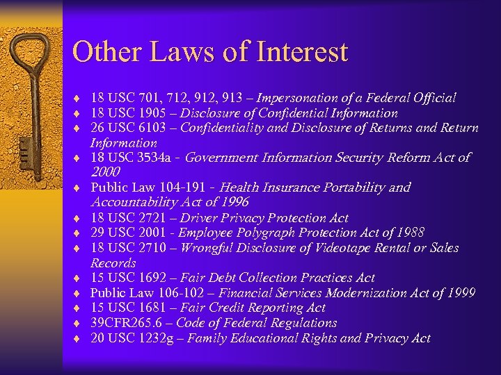 Other Laws of Interest ¨ 18 USC 701, 712, 913 – Impersonation of a