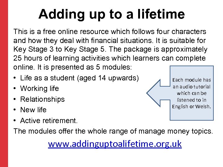 Adding up to a lifetime This is a free online resource which follows four