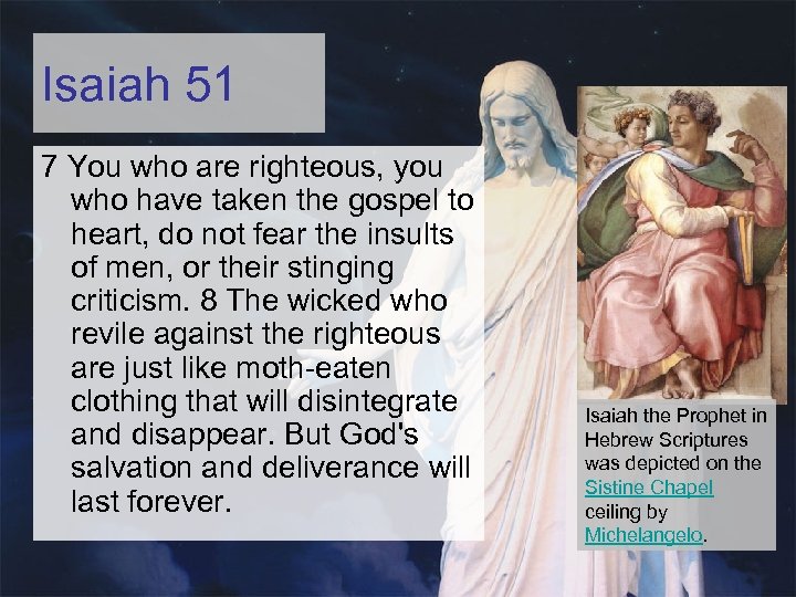 Isaiah 51 7 You who are righteous, you who have taken the gospel to