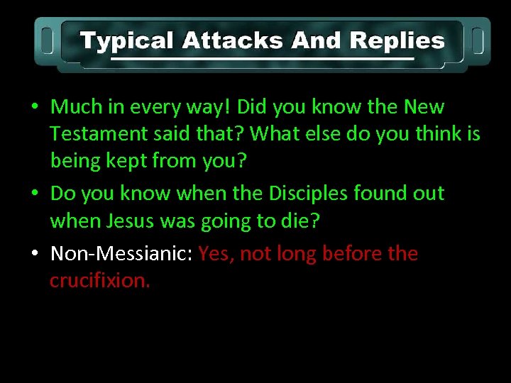  • Much in every way! Did you know the New Testament said that?