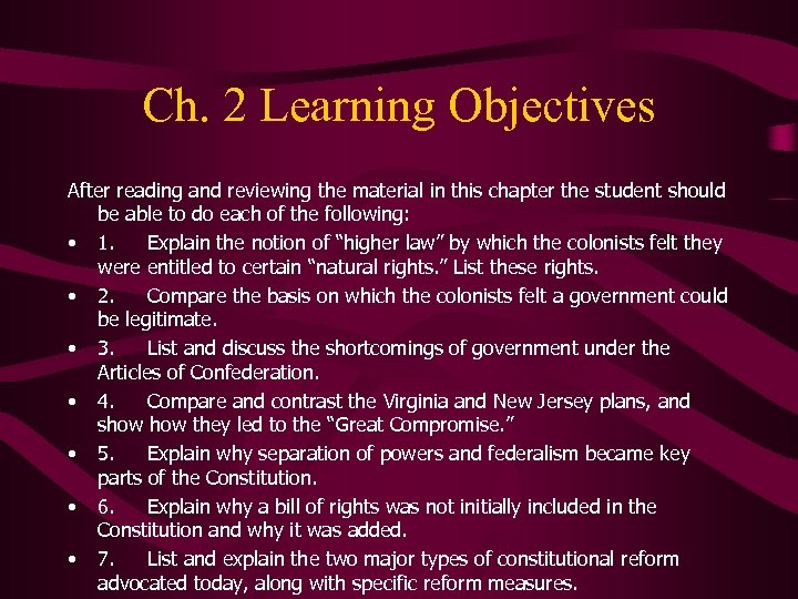 Ch. 2 Learning Objectives After reading and reviewing the material in this chapter the