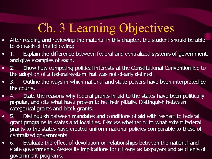 Ch. 3 Learning Objectives • • After reading and reviewing the material in this