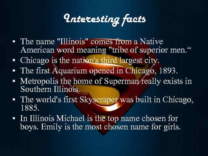 Interesting facts • The name 