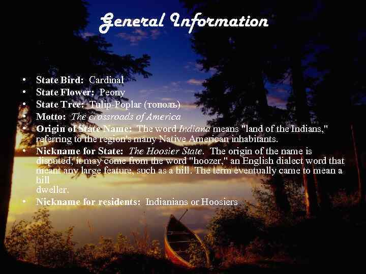 General Information • • • State Bird: Cardinal State Flower: Peony State Tree: Tulip-Poplar