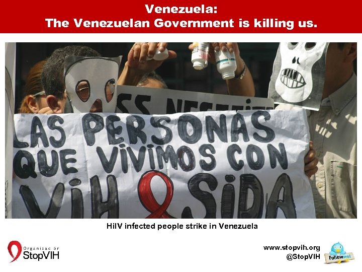 Venezuela: The Venezuelan Government is killing us. Hi. IV infected people strike in Venezuela
