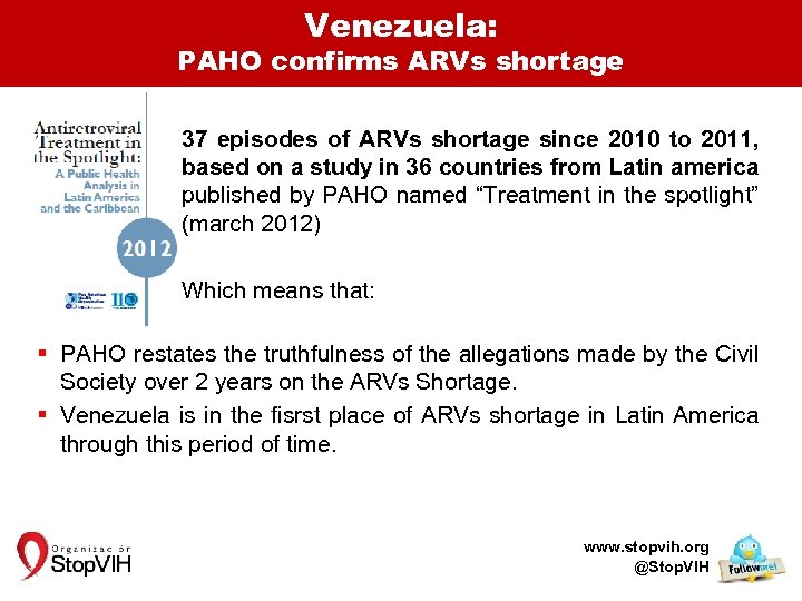 Venezuela: PAHO confirms ARVs shortage 37 episodes of ARVs shortage since 2010 to 2011,