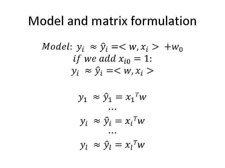 Model and matrix formulation • 
