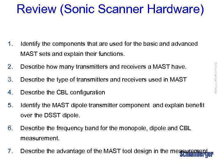 Review (Sonic Scanner Hardware) 1. Identify the components that are used for the basic