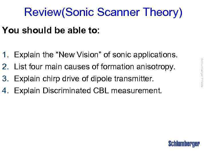 Review(Sonic Scanner Theory) You should be able to: Explain the “New Vision” of sonic