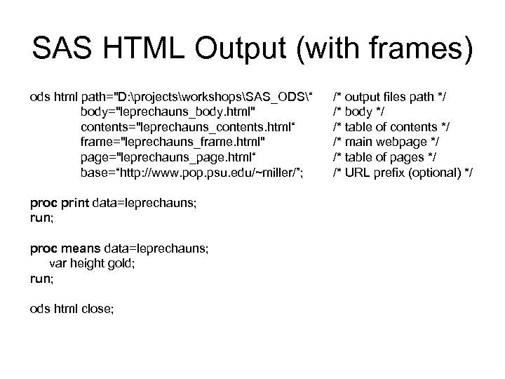 SAS HTML Output (with frames) ods html path=