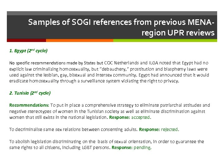 Samples of SOGI references from previous MENAregion UPR reviews 1. Egypt (2 nd cycle)