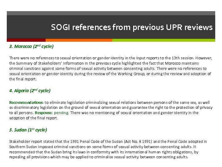 SOGI references from previous UPR reviews 3. Morocco (2 nd cycle) There were no