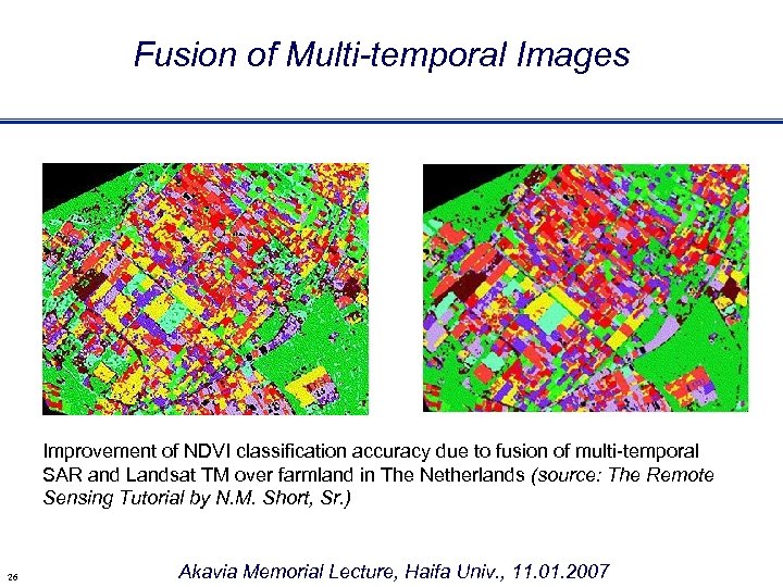 Fusion of Multi-temporal Images Improvement of NDVI classification accuracy due to fusion of multi-temporal