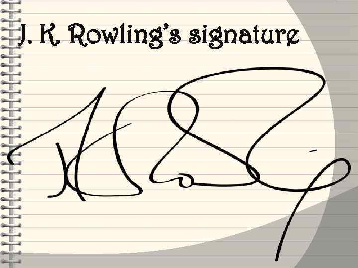 J. K. Rowling’s signature 