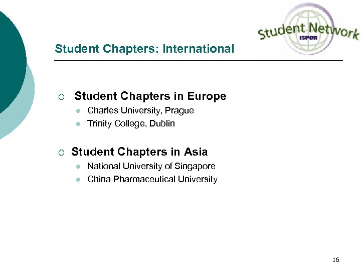 Student Chapters: International ¡ Student Chapters in Europe l l ¡ Charles University, Prague