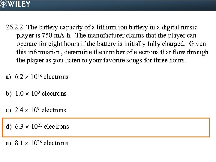 26. 2. 2. The battery capacity of a lithium ion battery in a digital