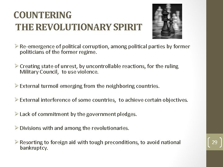 COUNTERING THE REVOLUTIONARY SPIRIT Ø Re-emergence of political corruption, among political parties by former