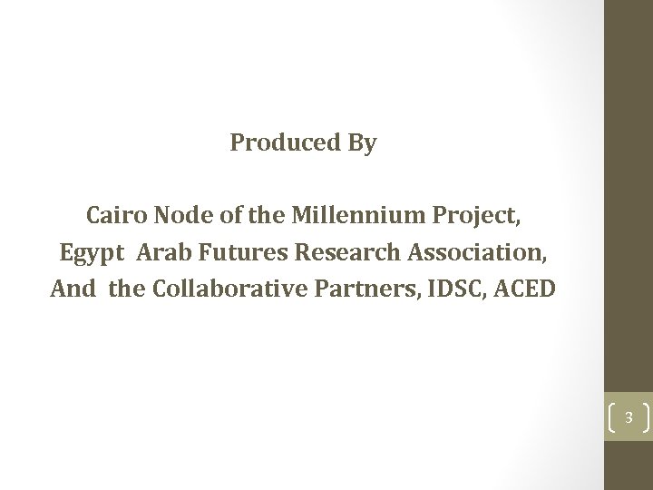 Produced By Cairo Node of the Millennium Project, Egypt Arab Futures Research Association, And