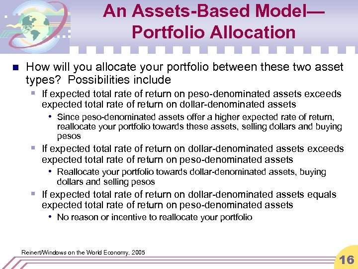 An Assets-Based Model— Portfolio Allocation n How will you allocate your portfolio between these
