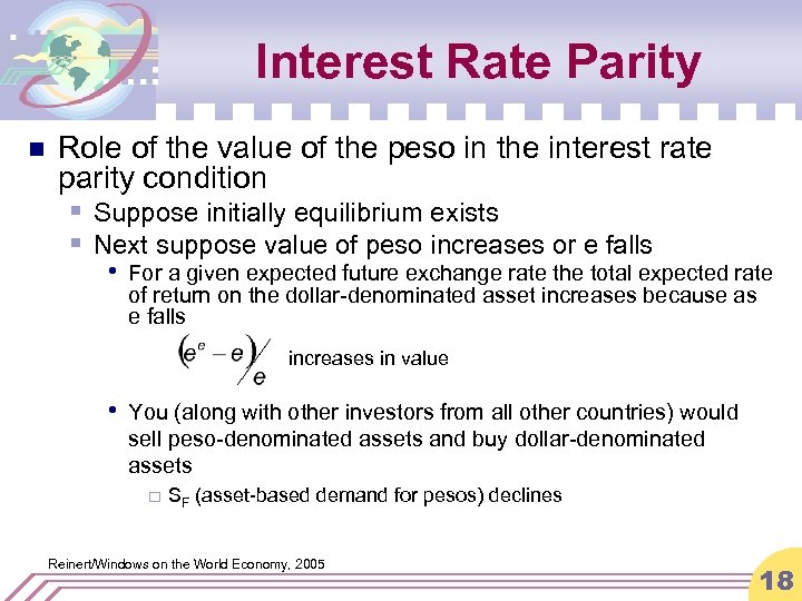 Interest Rate Parity n Role of the value of the peso in the interest