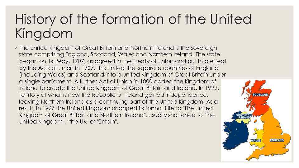 History of the formation of the United Kingdom ◦ The United Kingdom of Great