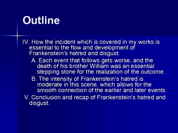 Outline IV. How the incident which is covered in my works is essential to