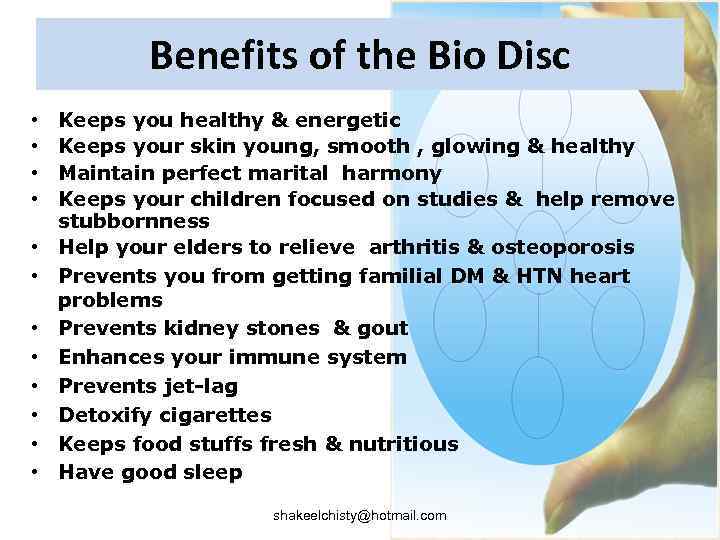 Benefits of the Bio Disc • • • Keeps you healthy & energetic Keeps