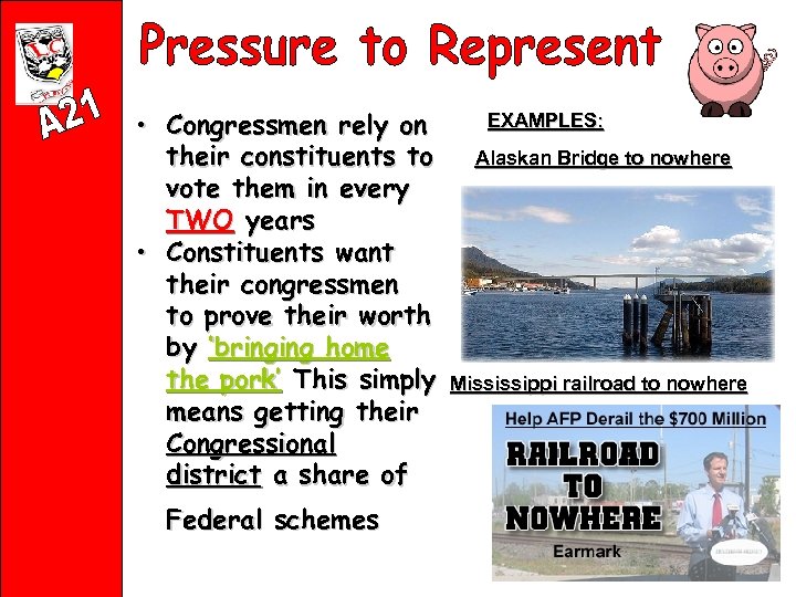  • Congressmen rely on their constituents to vote them in every TWO years