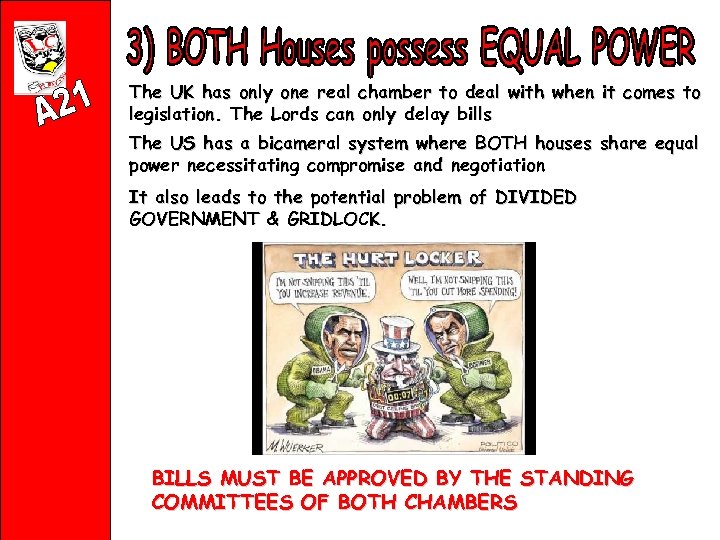 The UK has only one real chamber to deal with when it comes to