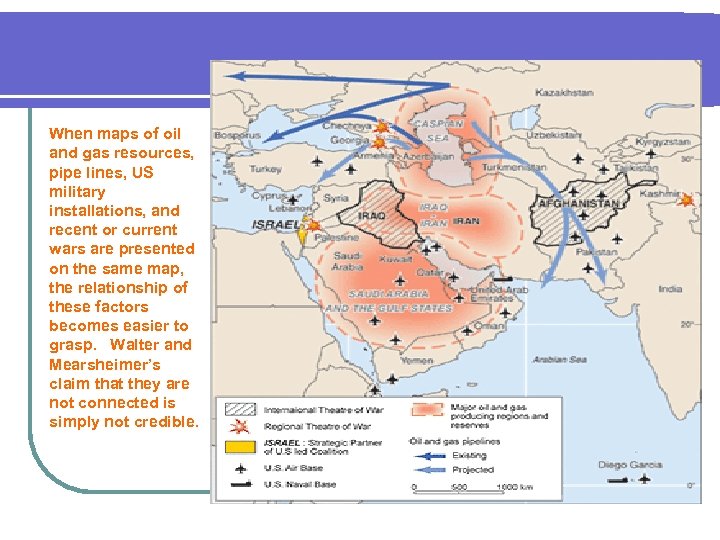 When maps of oil and gas resources, pipe lines, US military installations, and recent