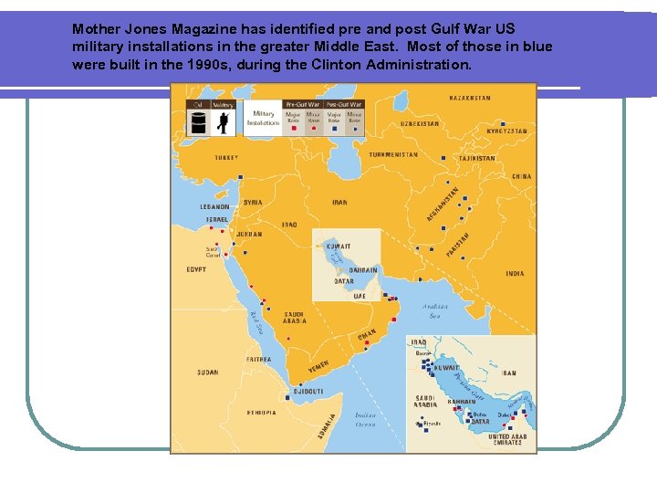 Mother Jones Magazine has identified pre and post Gulf War US military installations in