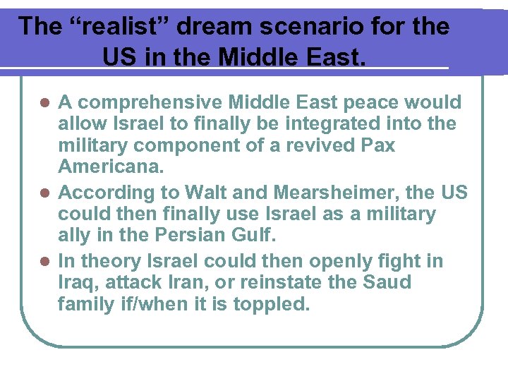 The “realist” dream scenario for the US in the Middle East. A comprehensive Middle