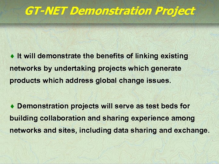 GT-NET Demonstration Project ¨ It will demonstrate the benefits of linking existing networks by
