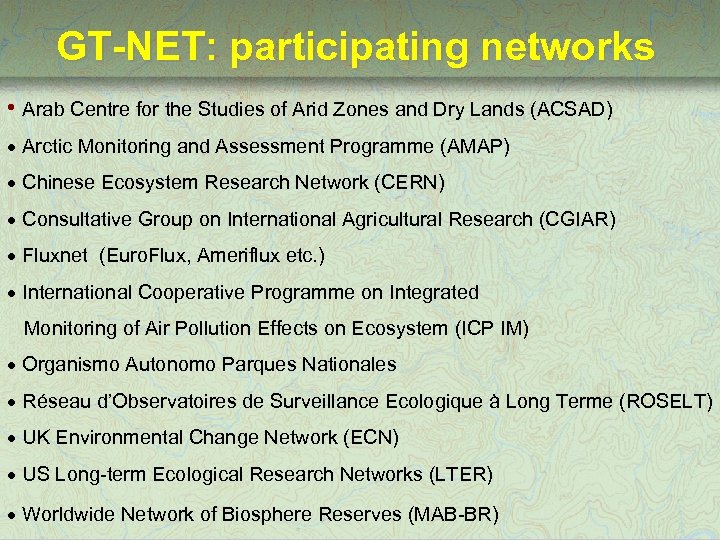 GT-NET: participating networks • Arab Centre for the Studies of Arid Zones and Dry