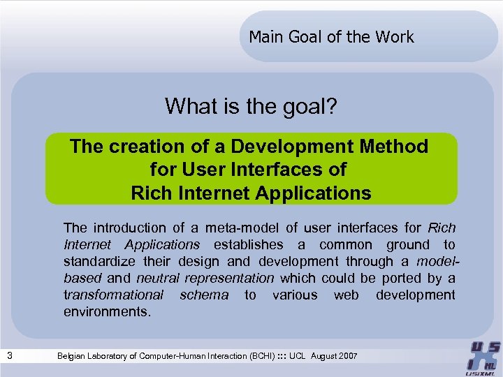 Main Goal of the Work What is the goal? The creation of a Development