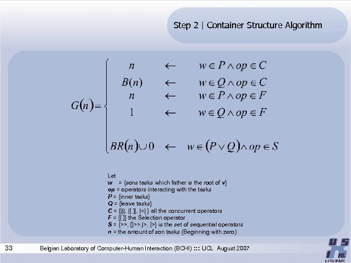 Step 2 | Container Structure Algorithm Let w = {sons tasks which father is