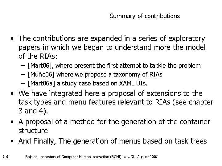 Summary of contributions • The contributions are expanded in a series of exploratory papers