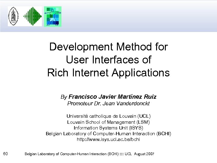 Development Method for User Interfaces of Rich Internet Applications By Francisco Javier Martínez Ruiz