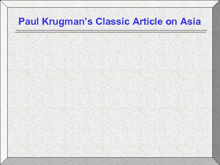 Paul Krugman’s Classic Article on Asia 