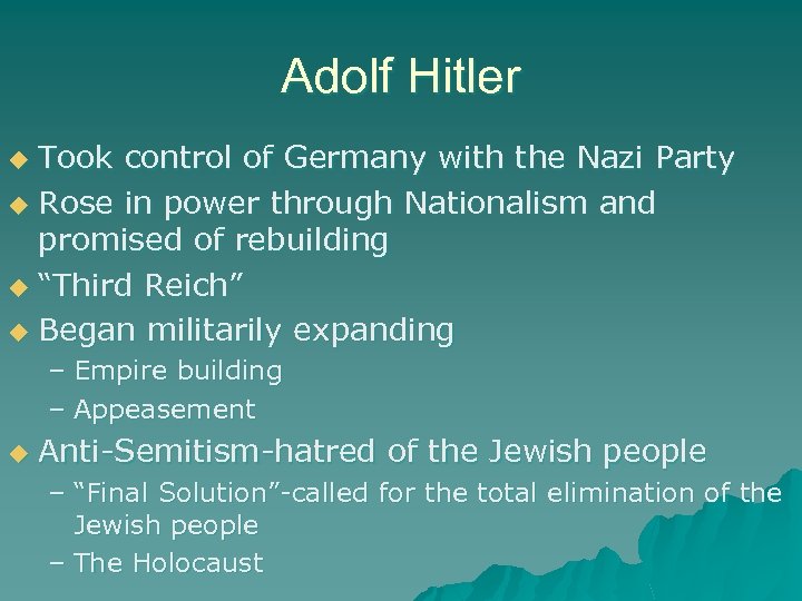 Adolf Hitler Took control of Germany with the Nazi Party u Rose in power
