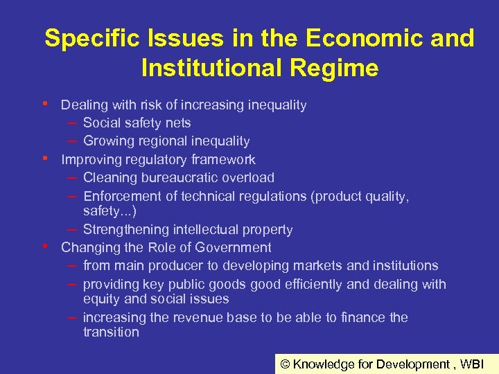 Specific Issues in the Economic and Institutional Regime • Dealing with risk of increasing