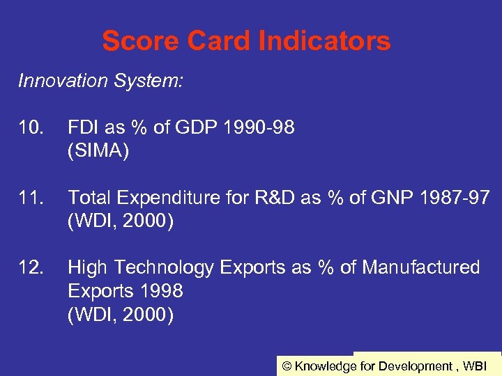 Score Card Indicators Innovation System: 10. FDI as % of GDP 1990 -98 (SIMA)