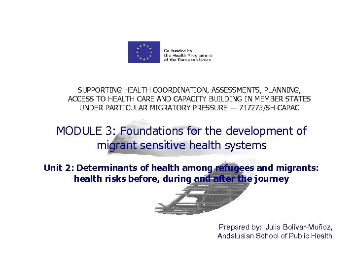 SUPPORTING HEALTH COORDINATION, ASSESSMENTS, PLANNING, ACCESS TO HEALTH CARE AND CAPACITY BUILDING IN MEMBER