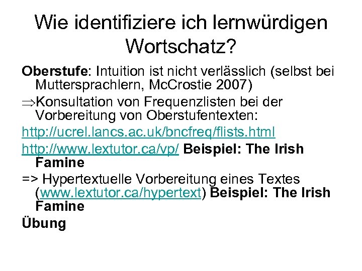 Wie identifiziere ich lernwürdigen Wortschatz? Oberstufe: Intuition ist nicht verlässlich (selbst bei Muttersprachlern, Mc.