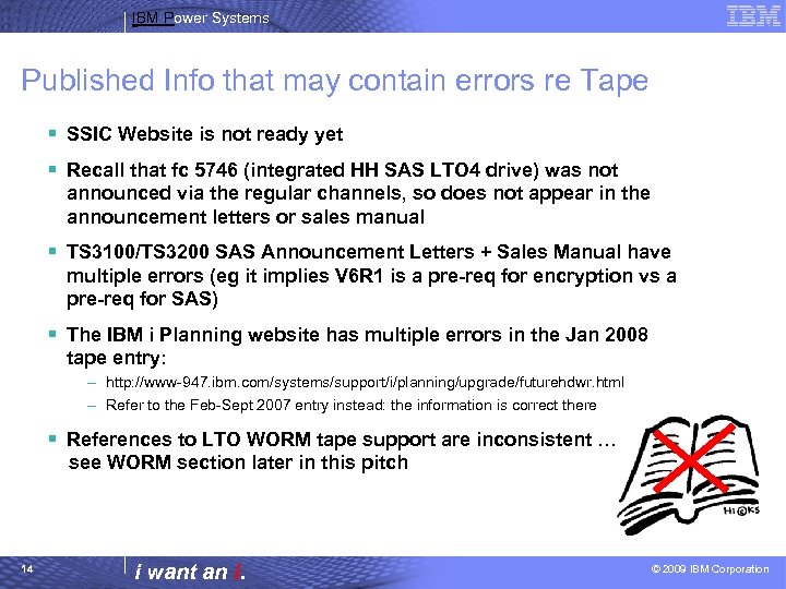 IBM Power Systems Published Info that may contain errors re Tape § SSIC Website