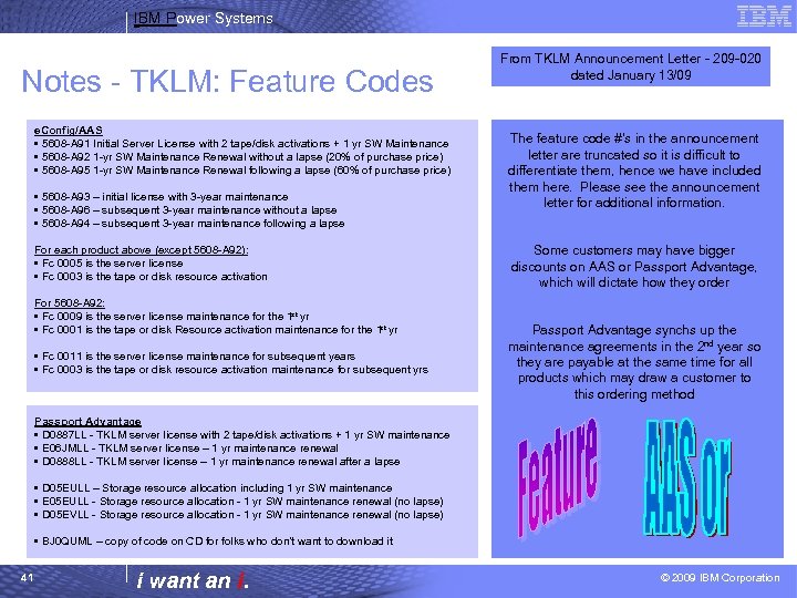 IBM Power Systems Notes - TKLM: Feature Codes e. Config/AAS • 5608 -A 91