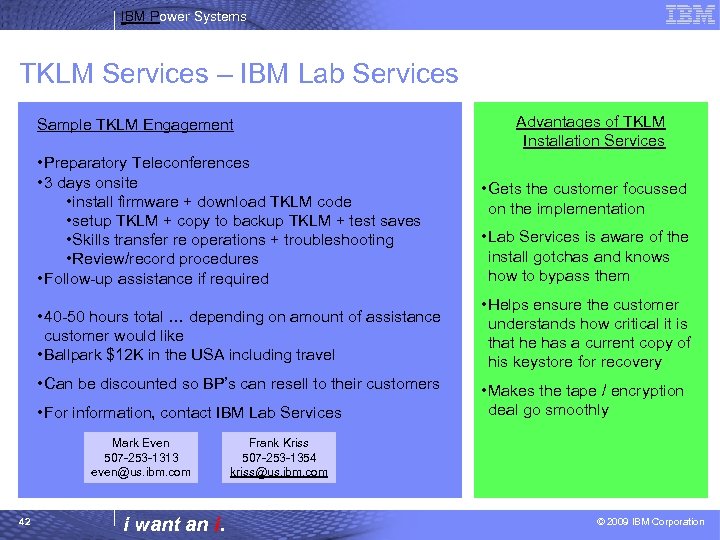 IBM Power Systems TKLM Services – IBM Lab Services Sample TKLM Engagement • Preparatory